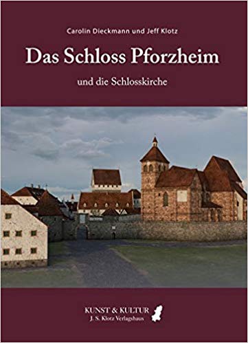 Datei:Carolin Dieckmann u. Jeff Klotz, Das Schloss Pforzheim und die Schlosskirche, J. S. Klotz Verlagshaus, 2018.jpg